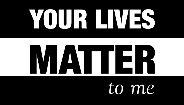 your lives matter